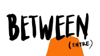 Between (Entre)