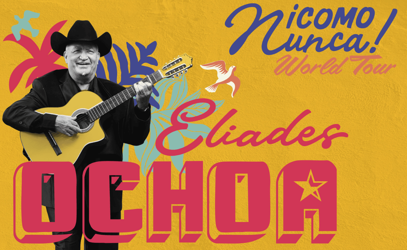 Eliades Ochoa: Como Nunca World Tour