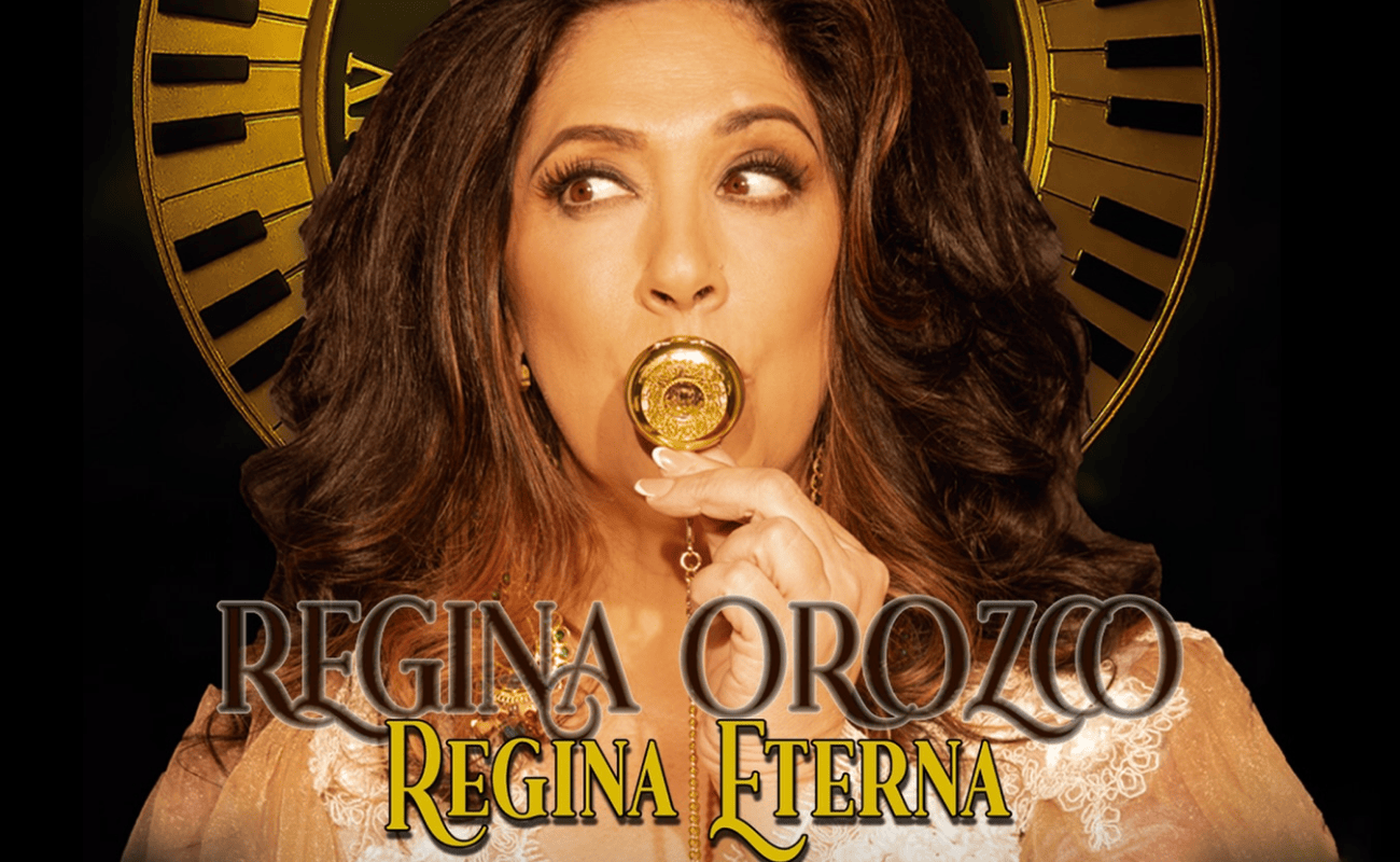 Regina Orozco: Regina eterna