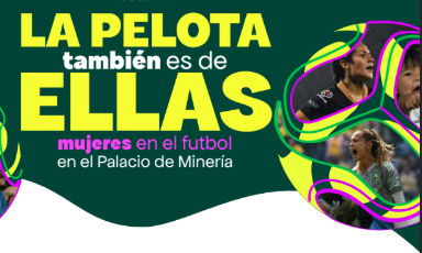 La pelota también es de ellas: mujeres en el futbol