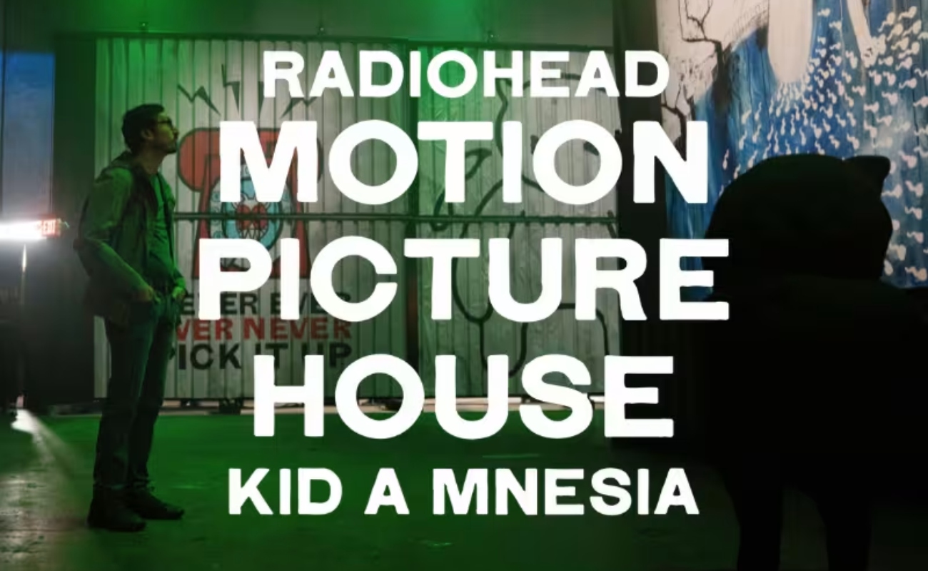 Motion Picture House: KID A MNESIA