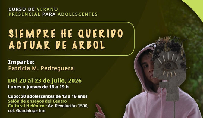 Siempre he querido actuar de árbol: Curso de verano presencial para adolescentes
