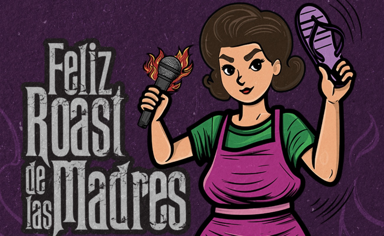 Feliz Roast de las Madres CDMX (Eliminatoria)