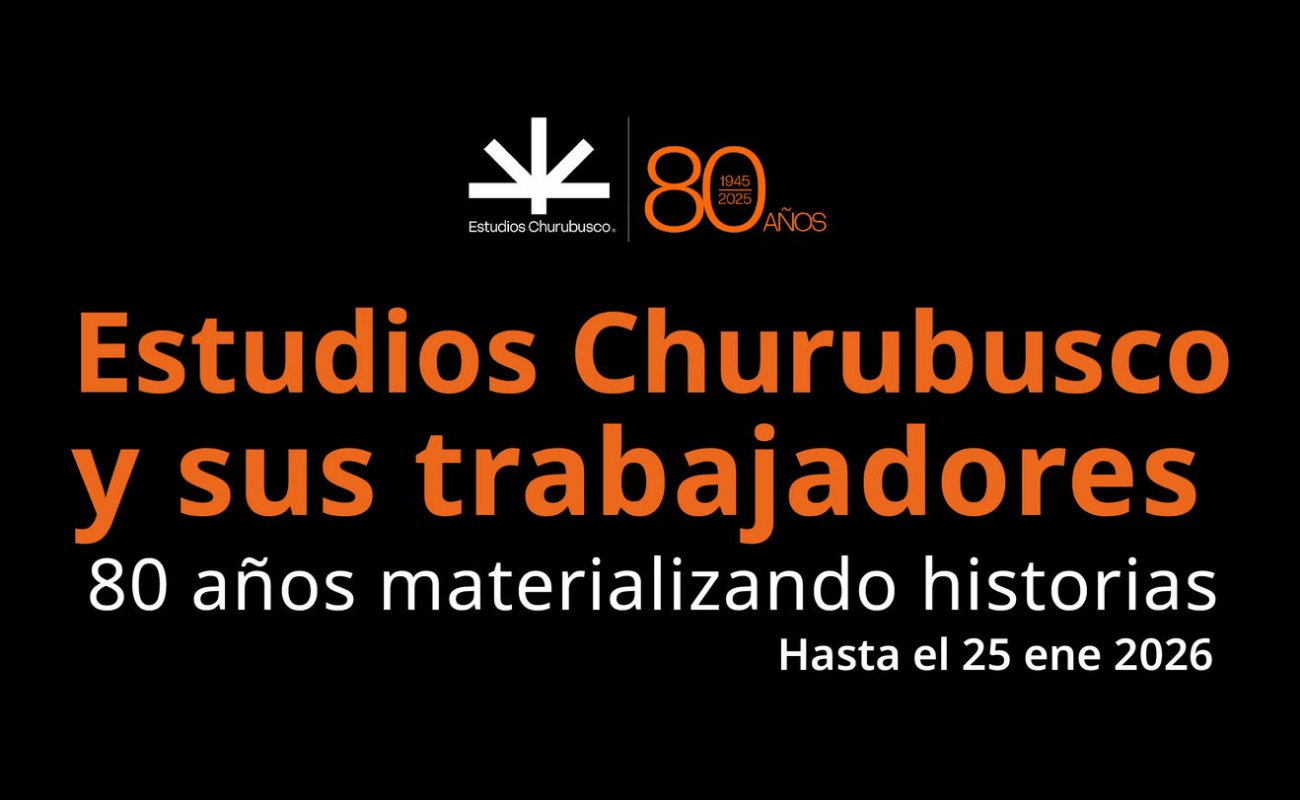 Exposición fotográfica "Estudios Churubusco y sus trabajadores"