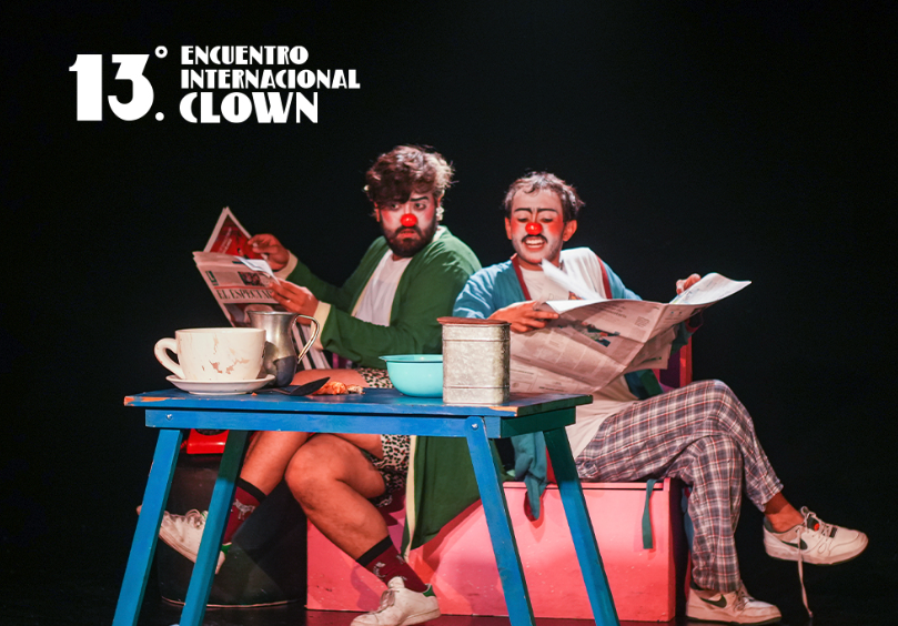 ¡Usted no me despide, yo renuncio! (Inauguración del 13.° Encuentro Internacional de Clown)