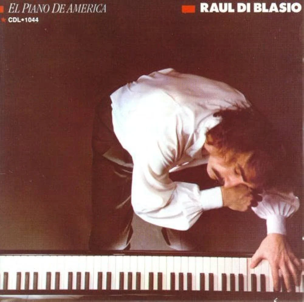 Raúl Di Blasio: El piano de América