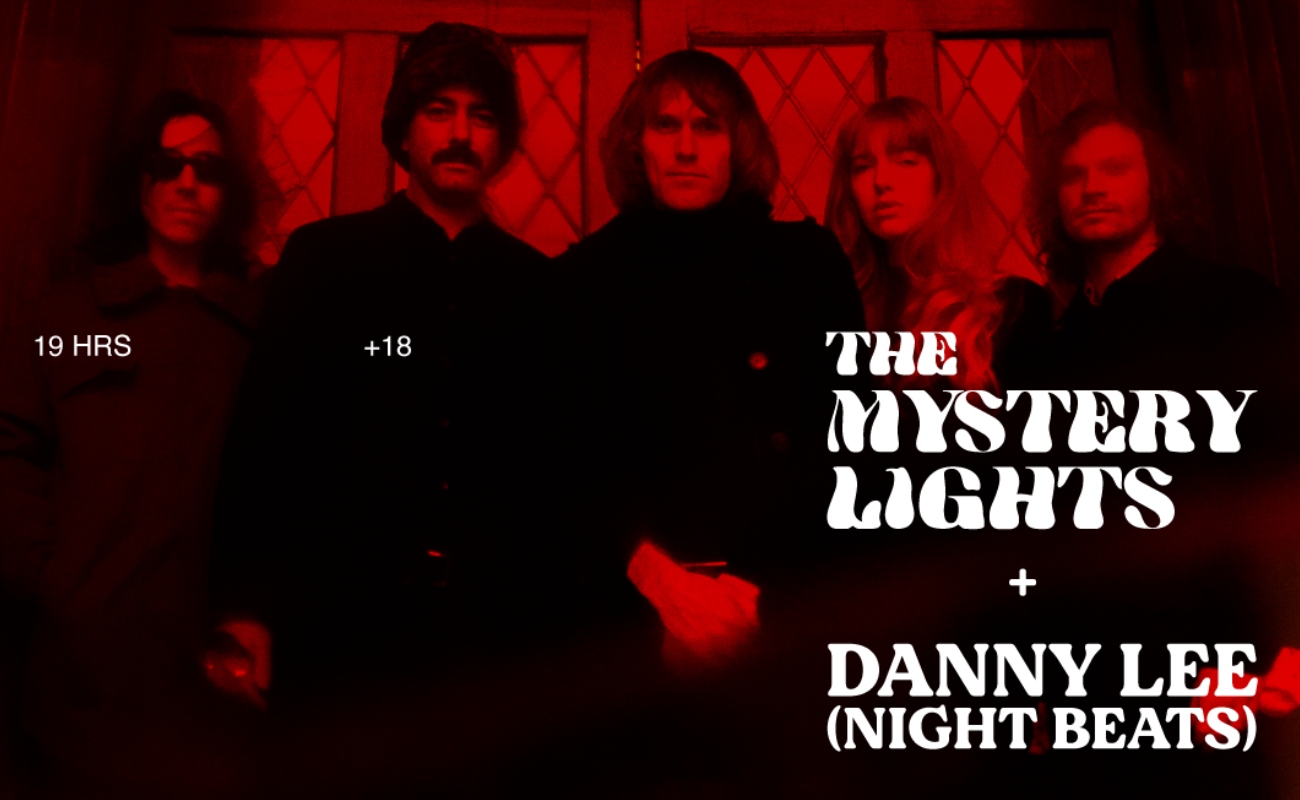 The Mystery Lights + Danny Lee (Night Beats)