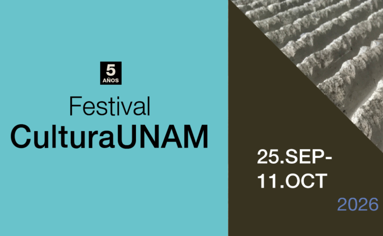 Festival Cultura UNAM 2026