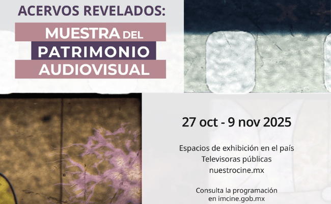 Acervos revelados: Muestra del patrimonio audiovisual