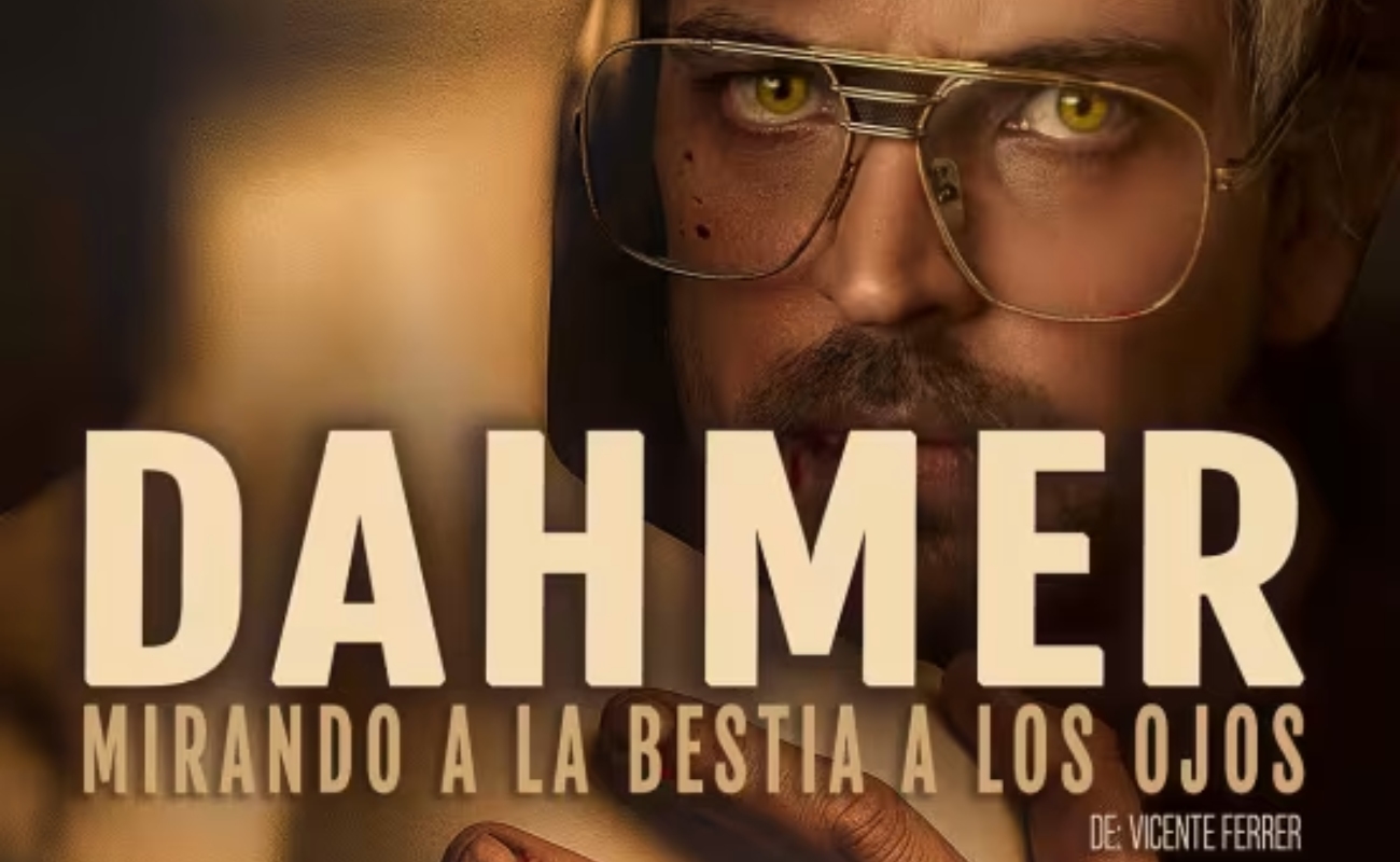 Dahmer, mirando a la bestia a los ojos