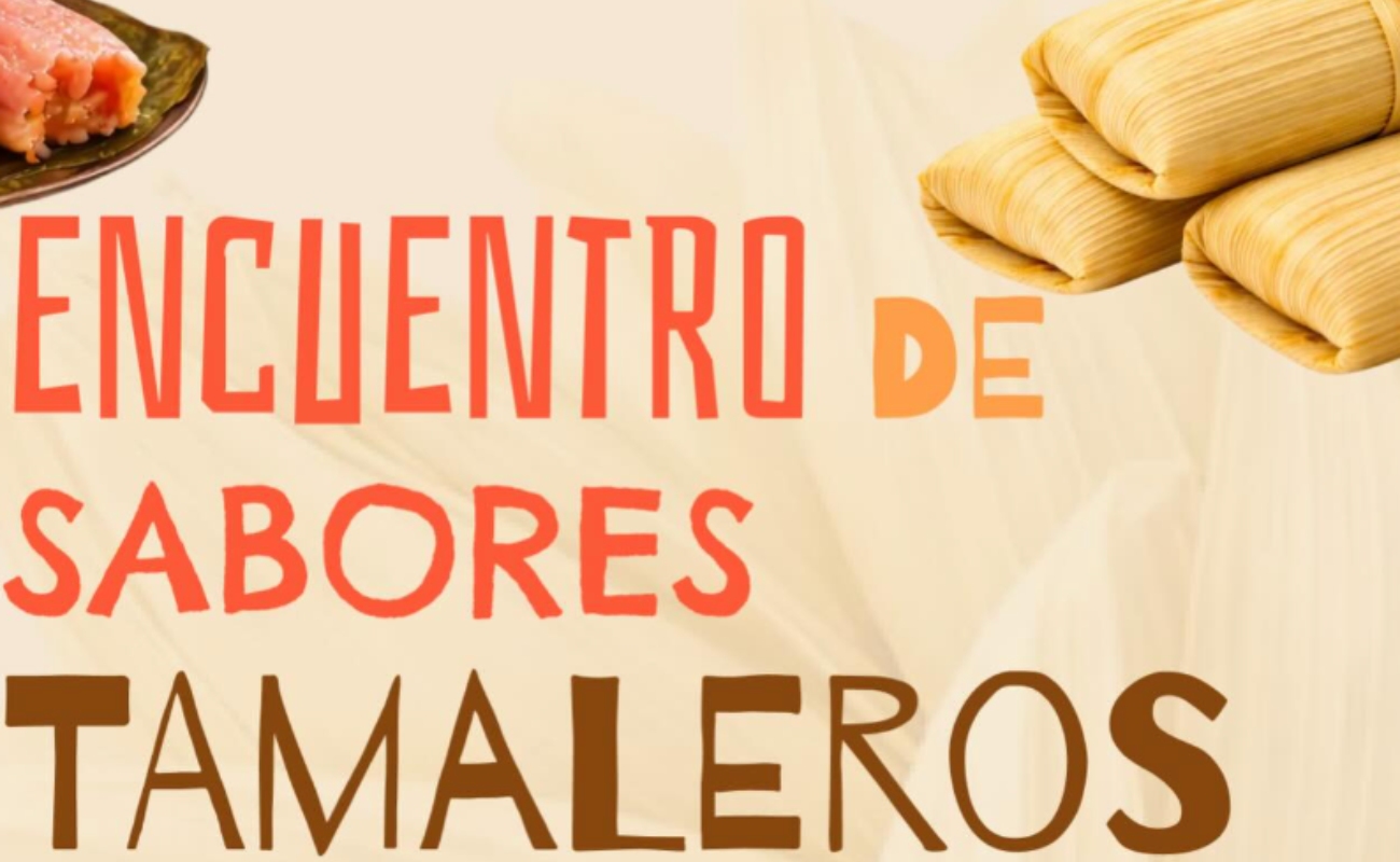 Encuentro de Sabores Tamaleros