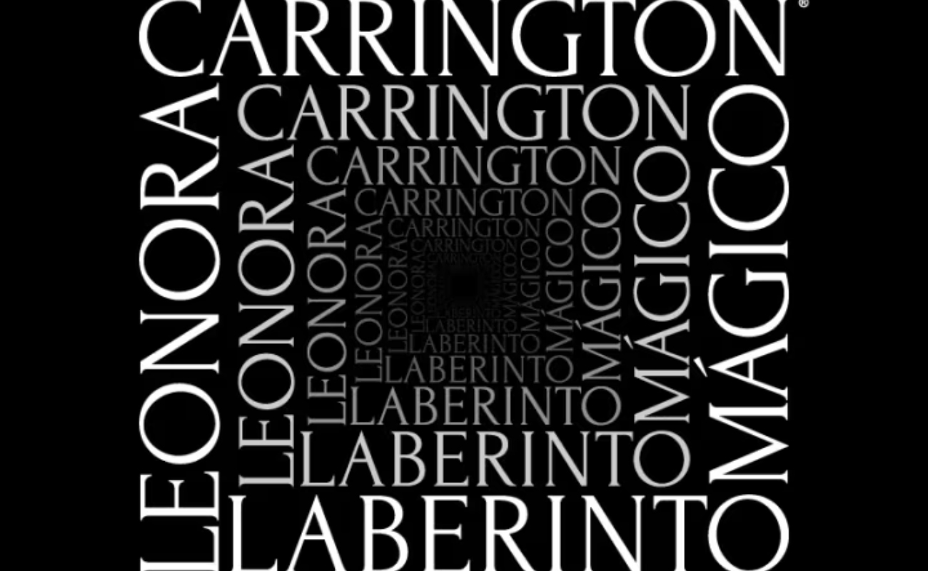 Leonora Carrington: Laberinto Mágico CDMX