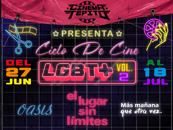 Cinema Tepito: Ciclo de Cine LGBT+ Vol. 2