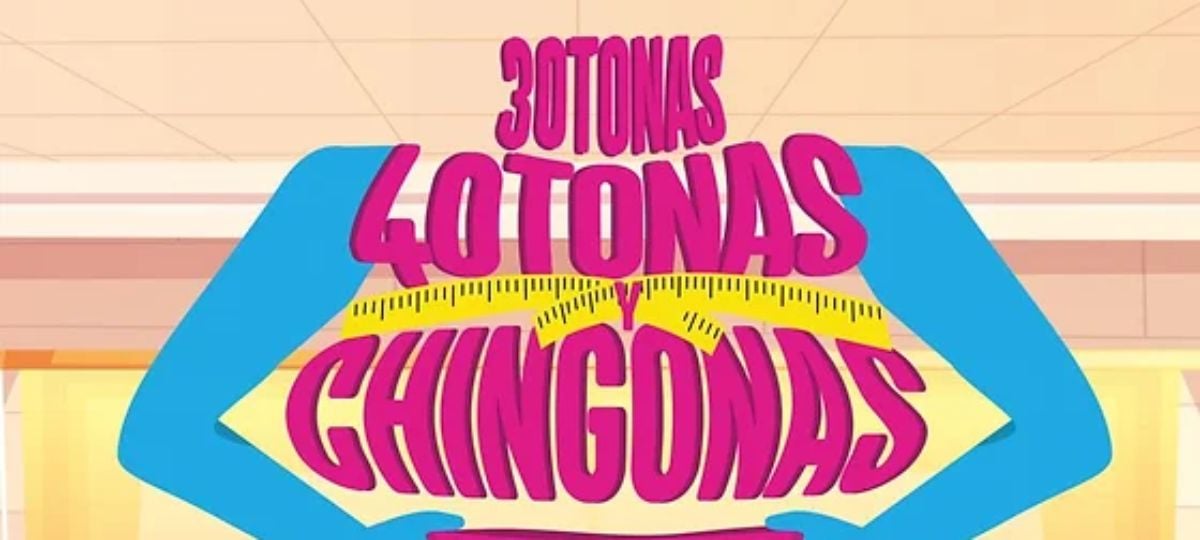 Treintonas, cuarentonas y chingonas