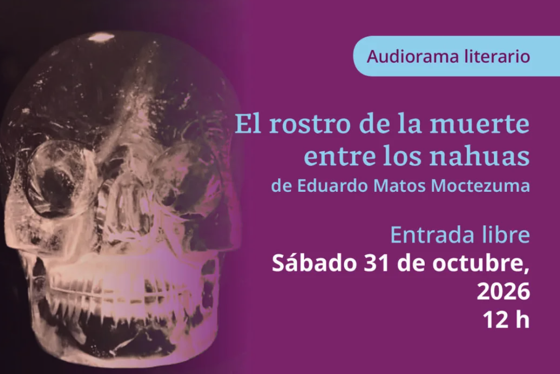 El rostro de la muerte entre los nahuas, de Eduardo Matos Moctezuma