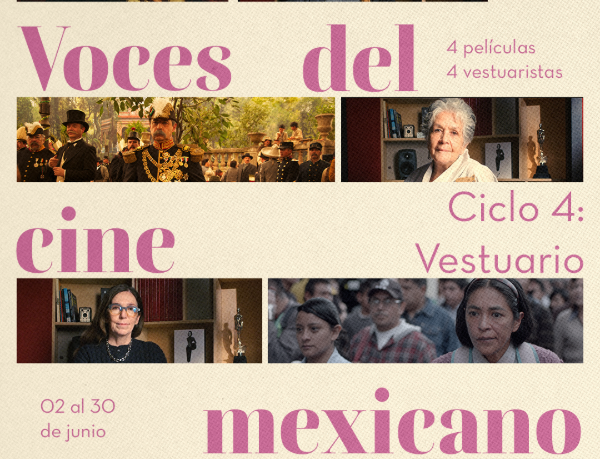 Voces del cine mexicano Ciclo 4: Vestuario