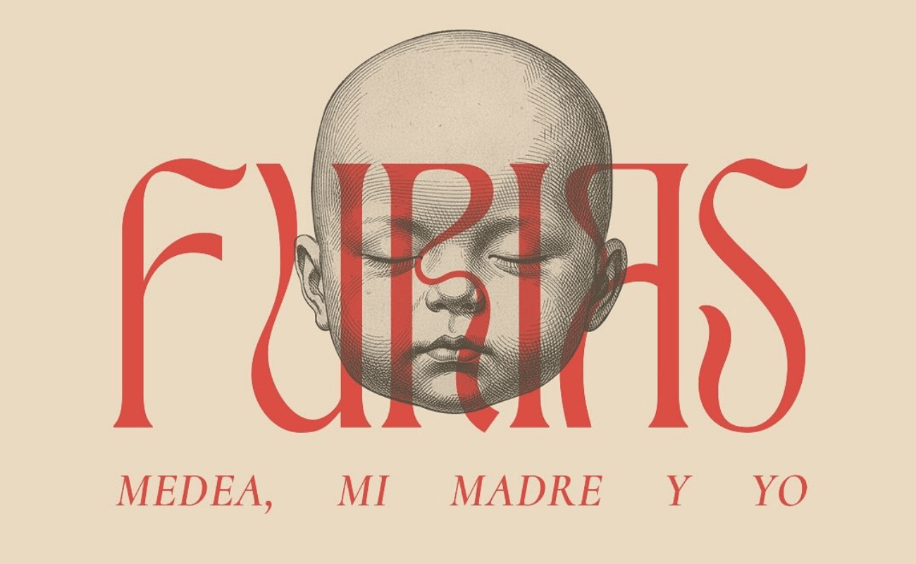 FURIAS: Medea, mi madre y yo