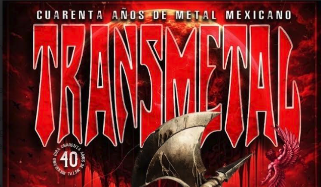 Transmetal: 40 Años de Brutalidad y Metal Mexicano