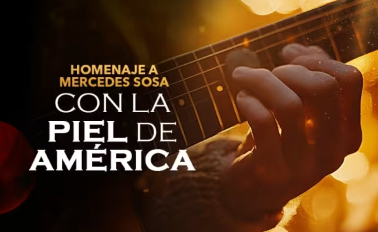 Homenaje a Mercedes Sosa “Con la piel de América”