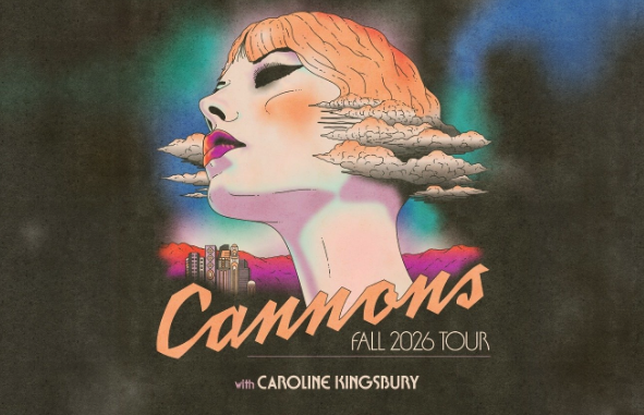 Cannons: The Everything Glows Tour