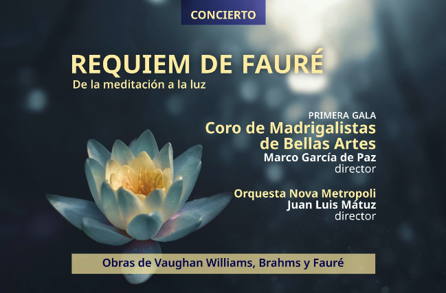 Coro de Madrigalistas Bellas Artes: Réquiem de Fauré De la meditación a la luz