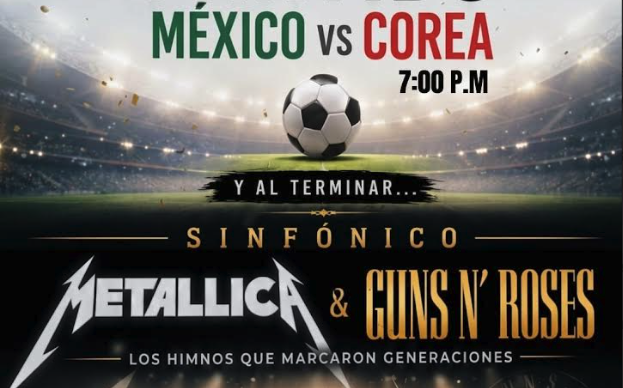 México vs. Corea + Tributo a Metallica y Guns N’ Roses