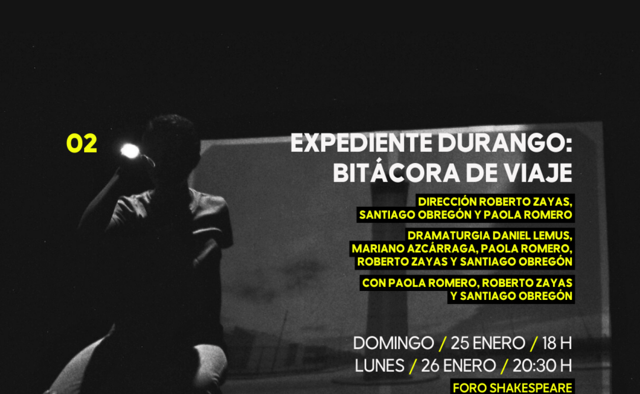 Expediente Durango: bitácora de viaje