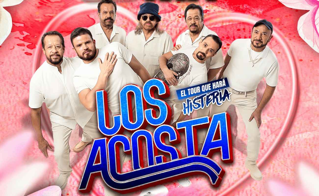 Los Acosta: El Tour Que Hará Histeria