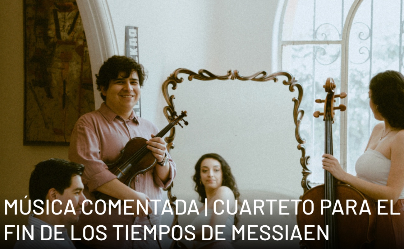Cuarteto para el fin de los tiempos, de Messian