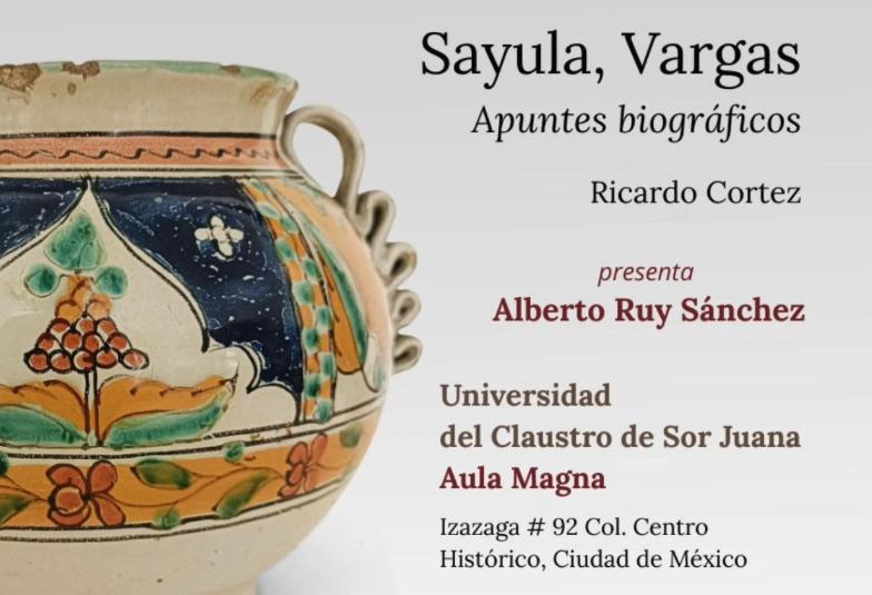 Presentación editorial Sayula, Vargas. Apuntes biográficos de Ricardo Cortez