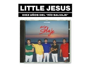 Little Jesus: 10 Aniversario - Río Salvaje